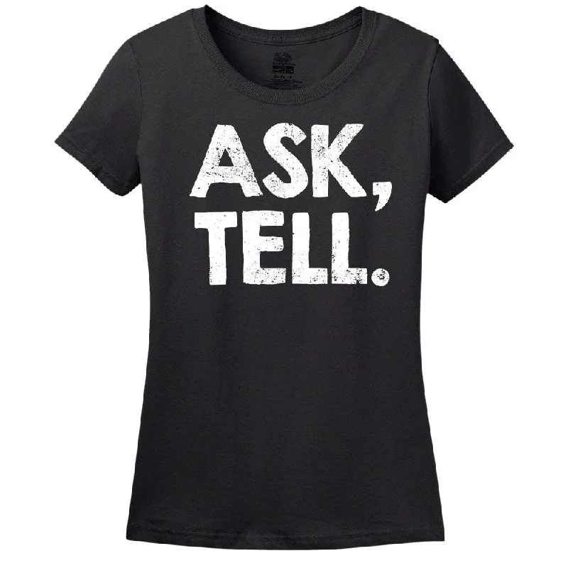 Ask, Tell. T-Shirt Zippered Front Buttoned Front Snap Front