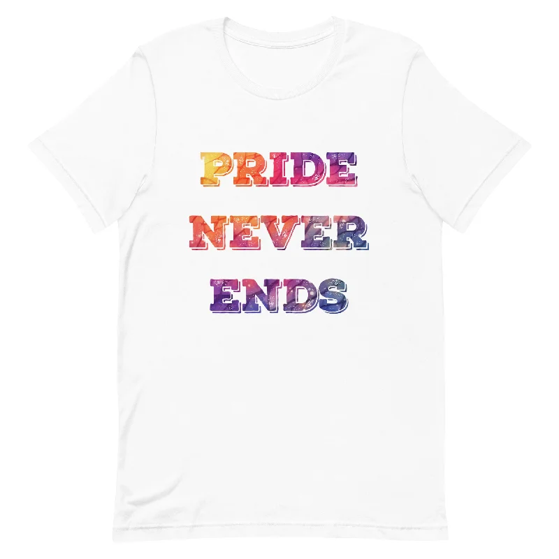 Pride Never Ends Unisex t-shirt Fleece Nylon Spandex